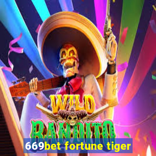 669bet fortune tiger